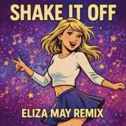 Мұқаба Taylor Swift - Shake It Off (Eliza May Remix)