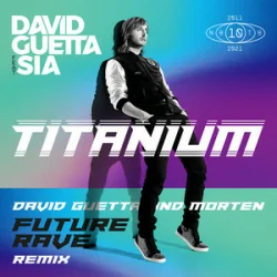 Мұқаба David Guetta & Sia - Titanium (MORTEN Future Rave Remix)
