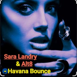Мұқаба Sara Landry & Alt8 - Havana Bounce