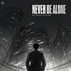 Мұқаба Bitwake & Natune - Never Be Alone