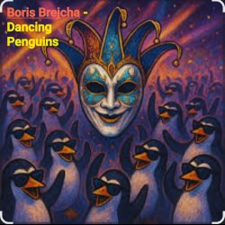 Мұқаба Boris Brejcha - Dancing Penguins