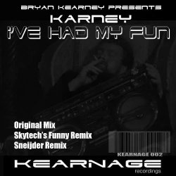 Мұқаба Bryan Kearney pres. Karney - I've Had My Fun (Original Mix)