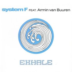 Мұқаба System F feat. Armin van Buuren - Exhale (Original Mix)