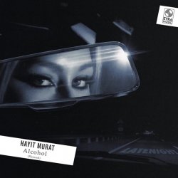 Мұқаба Hayit Murat - Alcohol