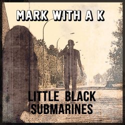 Мұқаба Mark With A K feat. Yana & Y. de Saedeleer - Little Black Submarines