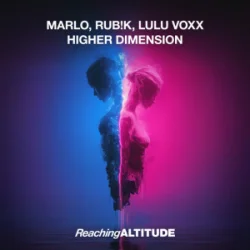 Мұқаба MaRLo & Rub!k & Lulu Voxx - Higher Dimension