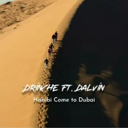 Мұқаба Drinche & Dalvin - Habibi Come to Dubai