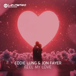 Мұқаба Eddie Lung & Jon Fayer - Feel My Love (Extended Mix)