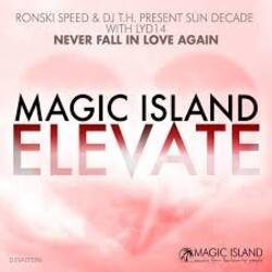 Мұқаба Ronski Speed & DJ T.H. pres. Sun Decade - Never Fall In Love Agai
