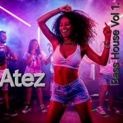 Мұқаба Atez - Bass House Vol1.