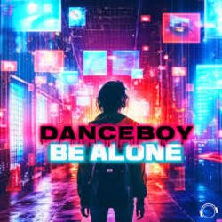Мұқаба Danceboy - Be Alone (Extended Mix)
