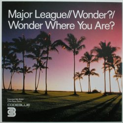 Мұқаба Major League - Wonder Where You Are (Vocal Mix)