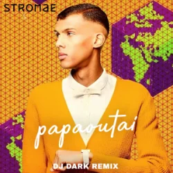 Мұқаба Stromae - papaoutai (Dj Dark Remix)