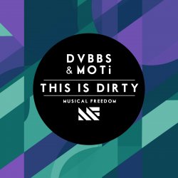 Мұқаба DVBBS & MOTi - This Is Dirty (Original Mix)