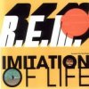 Мұқаба R.E.M - Imitation Of Life R.E.M - Imitation Of Life