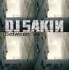 Мұқаба DJ Sakin - Between Us (Xoren vs. Big DJ Remix) DJ Sakin - Between Us (Xoren vs. Big DJ Remix)