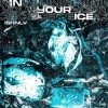 Мұқаба ISHNLV - In Your Ice ISHNLV - In Your Ice