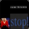 Cover Sam Brown - Stop (1988) Sam Brown - Stop (1988)