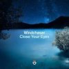 Мұқаба Windchaser - Close Your Eyes Windchaser - Close Your Eyes