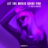 Мұқаба Natty Lou & Hollie Gautiér - Let The Music Guide You Natty Lou & Hollie Gautiér - Let The Music Guide You