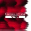 Мұқаба Mosimann & Skip the Use - Ghosts Mosimann & Skip the Use - Ghosts