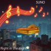 Мұқаба SUNO - Right in the night SUNO - Right in the night