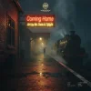Мұқаба Mr. Owie & Tylight - Coming Home (Hardstyle) Mr. Owie & Tylight - Coming Home (Hardstyle)