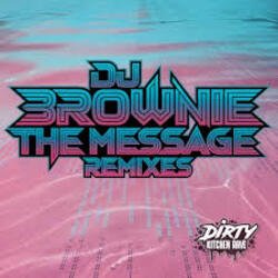 Мұқаба DJ Brownie - The Message (Sunsha Remix)