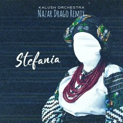 Мұқаба Kalush - Stefania (Kalush Orchestra) (DJ Vadon Remix)