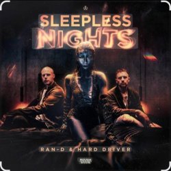 Мұқаба Ran-D & Hard Driver - Sleepless Nights