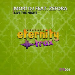 Мұқаба Mori DJ feat. Zefora - Live The Night (Vocal Mix)
