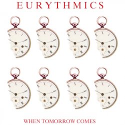 Мұқаба Eurythmics - When Tomorrow Comes