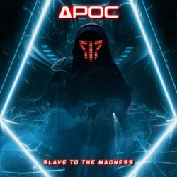 Мұқаба APOC - Slave To The Madness