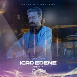 Мұқаба DJ Kantik - Icad Edene