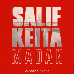 Мұқаба Salif Keita - Madan (Dj Dark Remix)