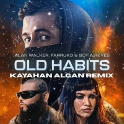 Мұқаба Alan Walker & Farruko & Sofia Reyes - Old Habits (Walkerworld Final Chapter)