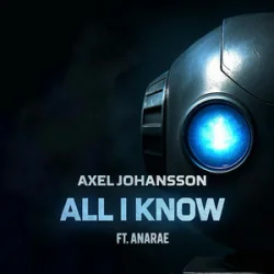 Мұқаба Axel Johansson - All I Know