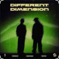 Мұқаба Moksi & Merow feat. Kota - Different Dimension (Extended Mix)