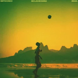 Мұқаба Switch Disco & Declan McKenna - Brazil (Remix)