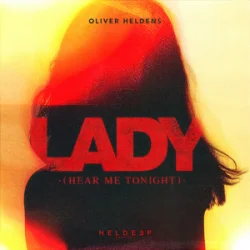 Мұқаба Oliver Heldens - Lady (Hear Me Tonight)