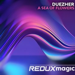 Мұқаба Duezher - A Sea of Flowers (Extended Mix)
