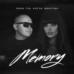Мұқаба Papa Tin & Katya Ishutina - Memory