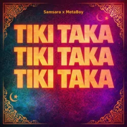 Мұқаба Samsara & MetaBoy - Tiki Taka