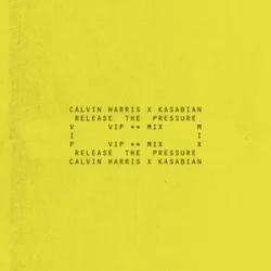 Мұқаба Calvin Harris & Kasabian - Release The Pressure (VIP Mix)