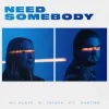 Мұқаба Gil Glaze & Tatana & Bastien - Need Somebody Gil Glaze & Tatana & Bastien - Need Somebody