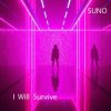 Мұқаба SUNO - I Will Survive SUNO - I Will Survive
