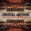 Мұқаба Tne Crystal Method - Busy Child Tne Crystal Method - Busy Child