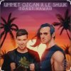 Мұқаба Ummet Ozcan & Le Shuuk - Toast Hawaii Ummet Ozcan & Le Shuuk - Toast Hawaii