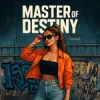 Мұқаба Anna Rocks - Master of Destiny (Hardstyle) Anna Rocks - Master of Destiny (Hardstyle)