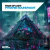 Мұқаба Made Of Light - Pyramid Soundwave Made Of Light - Pyramid Soundwave